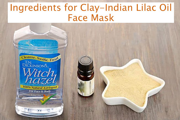 clay-indian lilac oil face mask ingredients