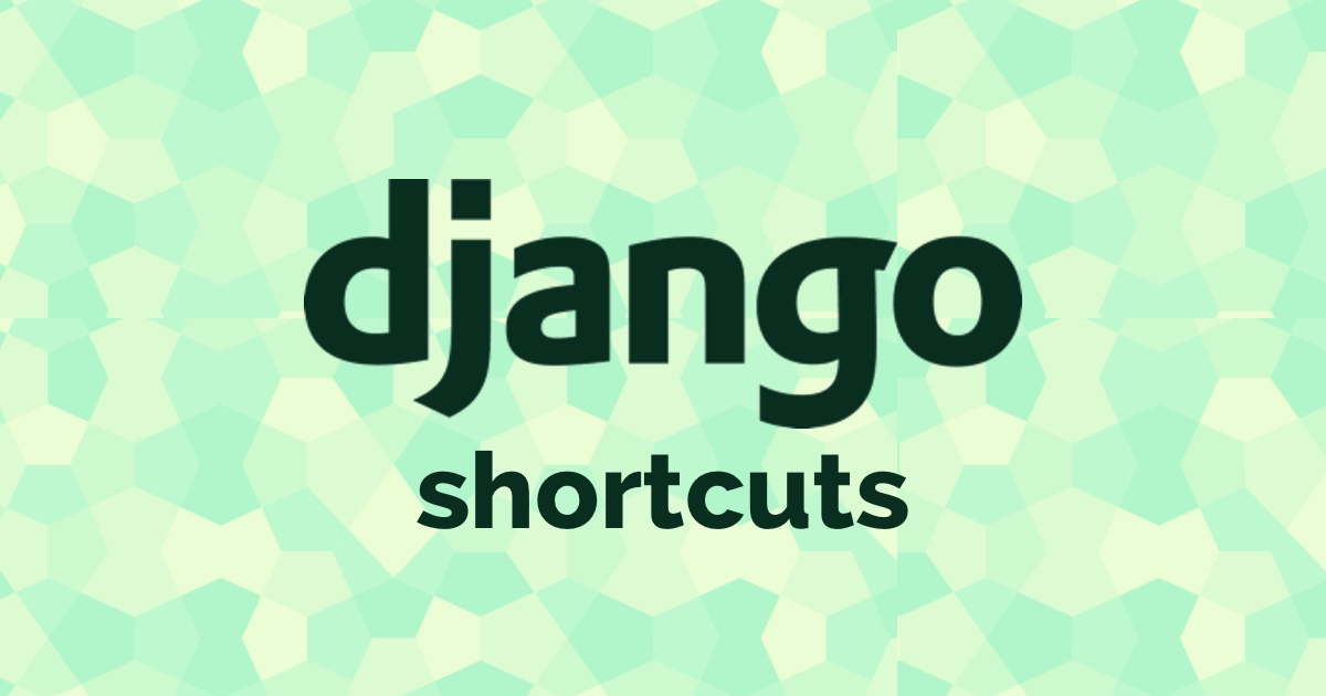 Django Shortcuts
